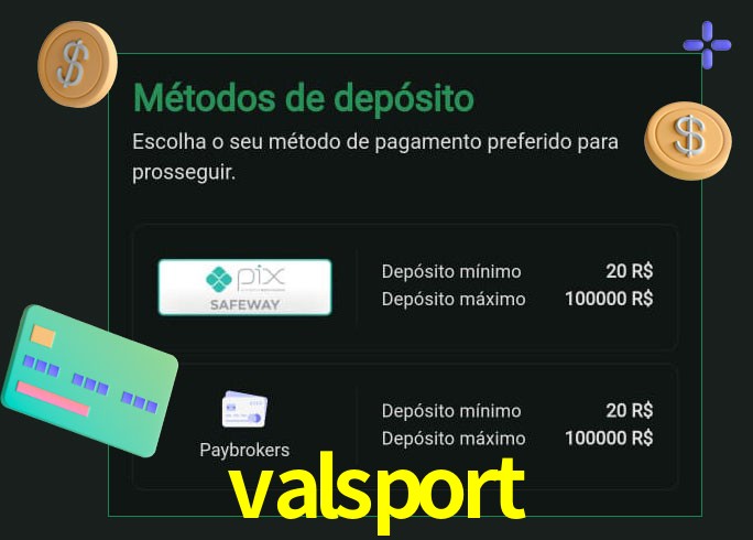 O cassino valsport oferece uma grande variedade de métodos de pagamento